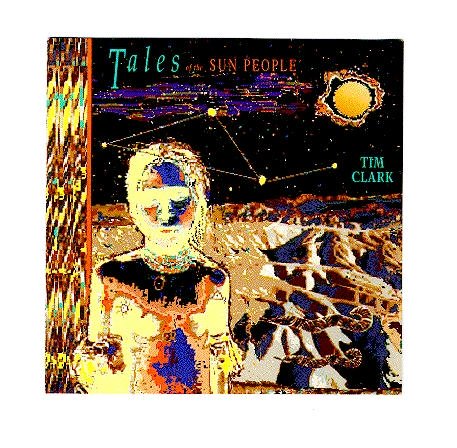 Tim Clark/Tales Of The Sun People